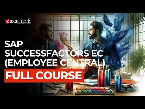 SAP SuccessFactors EC (Employee Central) Full Course | ZaranTech thumbnail