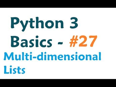 Python 3 Programming Tutorial - Multi-dimensional List thumbnail