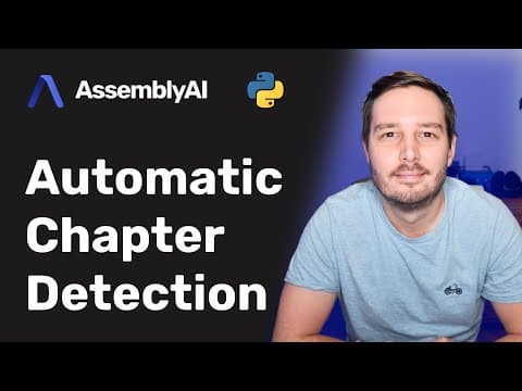 How to Use AssemblyAI for Automatic Chapter Detection thumbnail