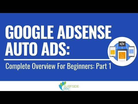 Google AdSense Auto Ads 2021: Complete Overview For Beginners Part 1 thumbnail