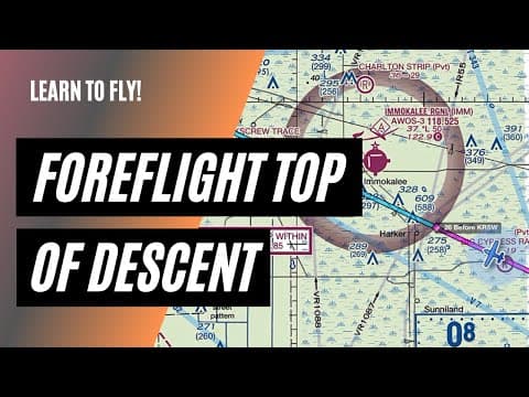 Finding Top of Descent with ForeFlight | Descent Planning Made Easy thumbnail