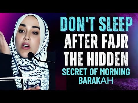 The Secret of Morning Barakah | Yasmin Mogahed | Why You Shouldn’t Sleep After Fajr thumbnail