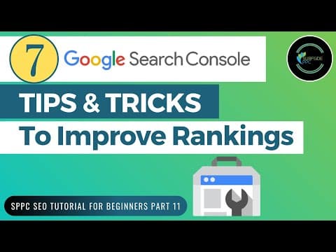 What Are 7 Google Search Console Tips to Boost SEO Rankings? thumbnail