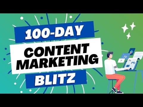 How to Execute a 100-Day Content Marketing Blitz thumbnail