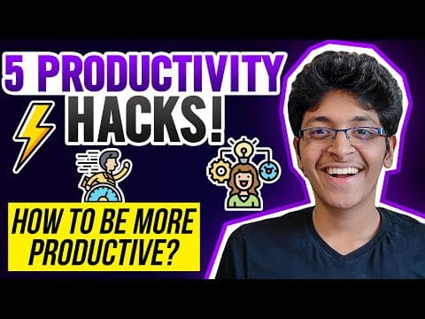 How Can I Boost My Productivity with 5 Simple Tips? thumbnail