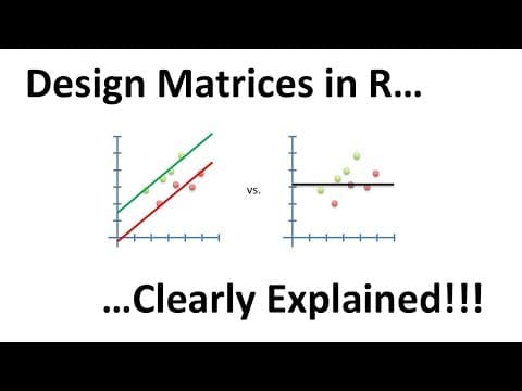 Design Matrix Examples in R, Clearly Explained!!! thumbnail