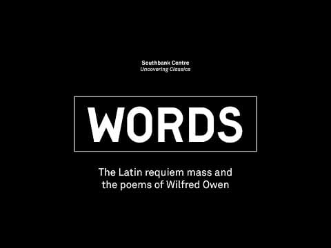 Benjamin Britten's War Requiem | WORDS - the Latin requiem mass, Wilfred Owen's poetry thumbnail