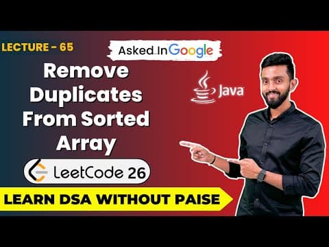 How To Remove Duplicates From Sorted Array ( LeetCode 26 ) | FREE DSA Course in JAVA | Lecture 65 thumbnail
