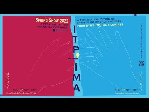 Preshow! ITP/IMA Spring Show 2022 thumbnail