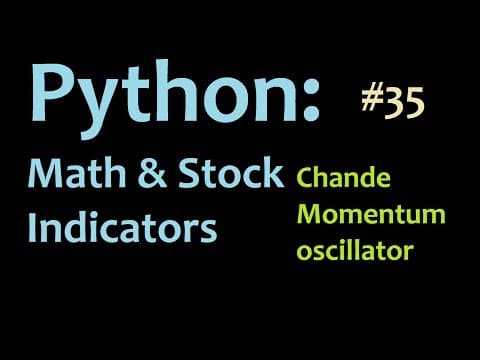 Python math and stocks: How to program the Chande Momentum Oscillator thumbnail