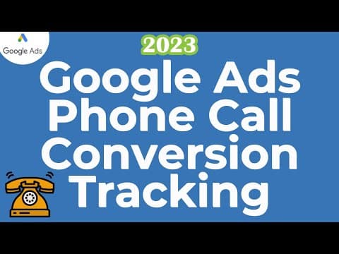 Google Ads Phone Call Conversion Tracking 2023 - Track Phone Calls From Your Website thumbnail