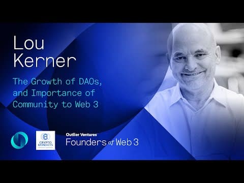 What Are Lou Kerner's Insights on Web 3 and DAOs? thumbnail