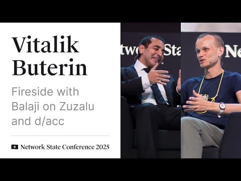 34 - Network State Conference 2025 - Fireside with Vitalik and Balaji on Zuzalu and d/acc thumbnail