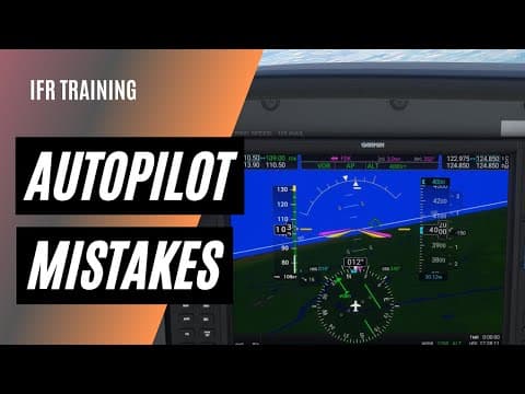 Common Autopilot Mistakes | G1000 Autopilot Training thumbnail