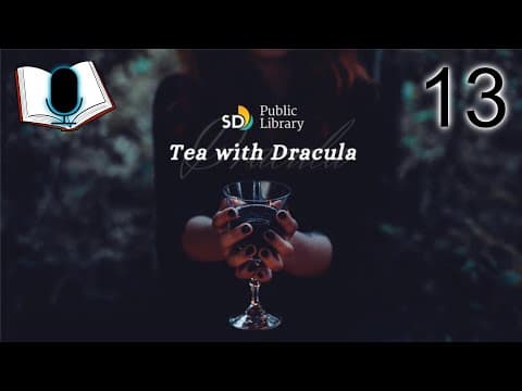 Tea with Dracula | Day 13 | Chapter 13 thumbnail