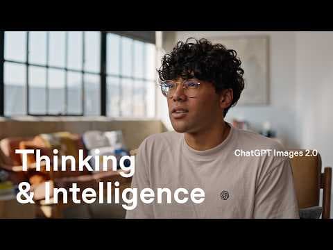 Thinking & Intelligence with ChatGPT Images 2.0 thumbnail