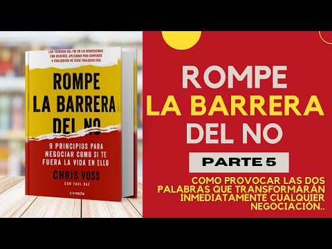 Rompe la barrera del no, parte 5: ¿Cómo lograr que digan «Así es» al negociar? thumbnail