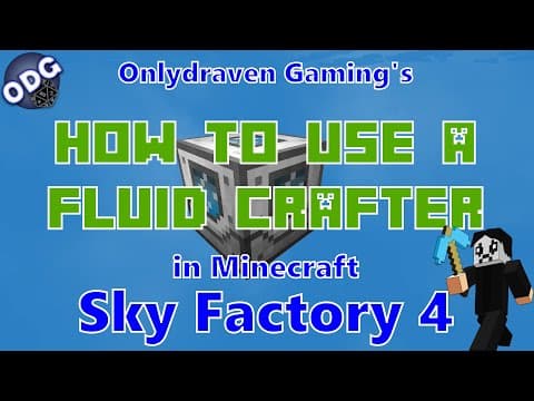 Minecraft - Sky Factory 4 - How to Make and Use a Fluid Crafter thumbnail