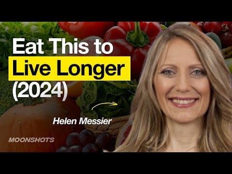 How to Eat to Live Longer in 2024 W/ Dr. Helen Messier | EP #76 thumbnail