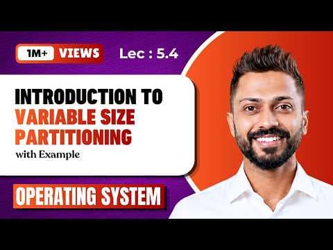 L-5.4: Variable size Partitioning | Memory management | Operating System thumbnail