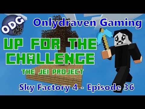 Minecraft Sky Factory 4 - Up For The Challenge - The JEI Project - Episode 36 thumbnail
