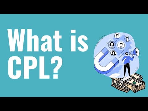 What is CPL? Cost-Per-Lead Explained For Beginners thumbnail