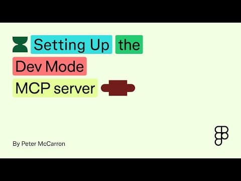 How to set up the Dev Mode MCP server | Figma thumbnail