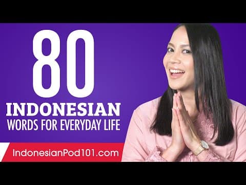 80 Indonesian Words for Everyday Life - Basic Vocabulary #4 thumbnail