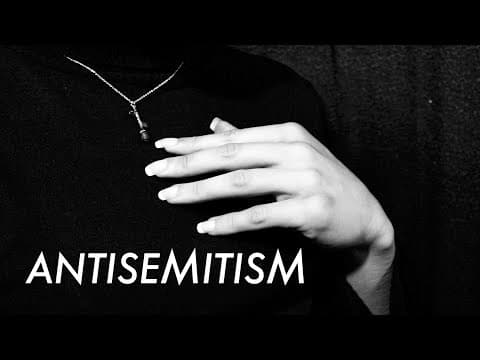 What Is the Impact of Antisemitism on Society? thumbnail