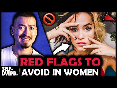 What Red Flags Should Men Avoid in Women? thumbnail