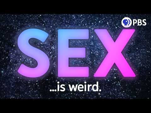 Why Is Sex a Thing? thumbnail
