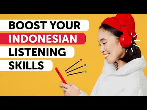 How to Improve Indonesian Listening Skills Quickly thumbnail