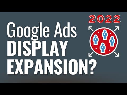 How Does Google Ads Display Expansion Benefit Your Campaigns? thumbnail