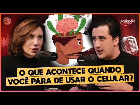 72 Horas Sem Celular: O Que Isso Faz Com Seu Cérebro? - Podpeople Inverso com Dra. Ana Beatriz thumbnail
