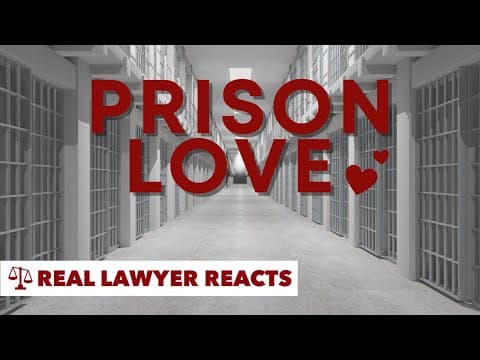 Lawyer Reacts: Prison Love Around The World thumbnail