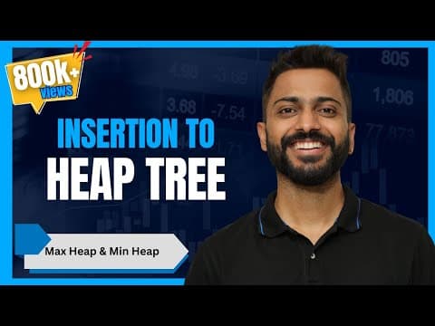 L-3.14: Insertion in Heap Tree | Max-Heap & Min-Heap Creation | Time Complexities thumbnail