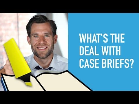 What is a Case Brief? (and How to Use Them In Law School) thumbnail
