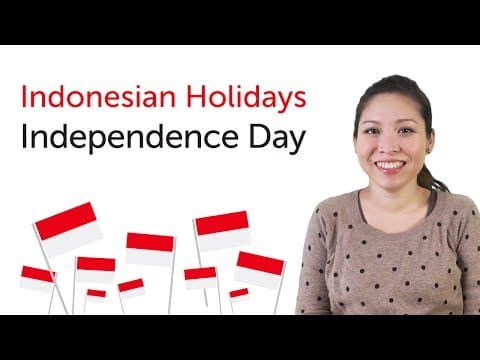 Indonesian Holidays - Independence Day - Hari Kemerdekaan Republik Indonesia thumbnail