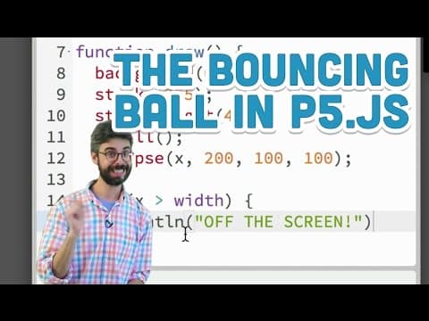 3.2: The Bouncing Ball - p5.js Tutorial thumbnail