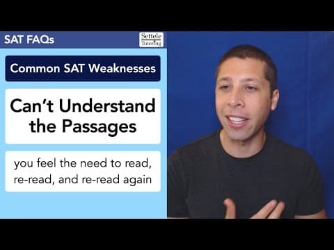 Can’t Understand Reading Passages — Common SAT Weakness thumbnail