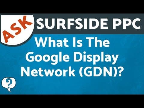 What Is The Google Display Network? What is the GDN? Google Display Network Explained thumbnail