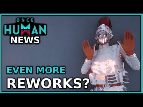 URGENT Reminder + More DRASTIC Changes Are Coming | Once Human News thumbnail