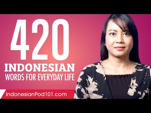 420 Kata Bahasa Indonesia untuk Kehidupan Sehari-hari thumbnail