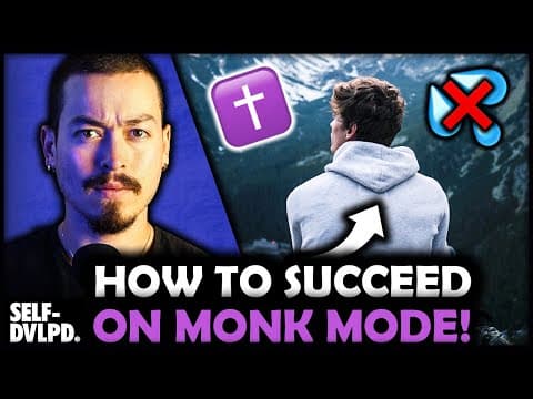 How to Succeed in Monk Mode for Personal Growth thumbnail