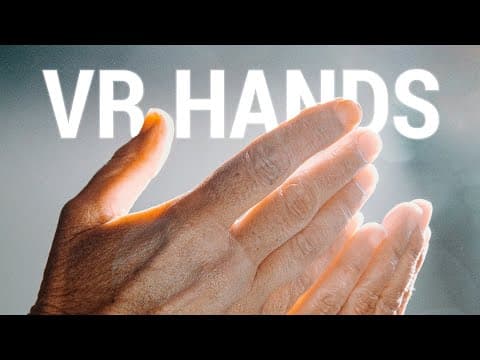 Perfect Virtual Hands - But At A Cost! 👐 thumbnail