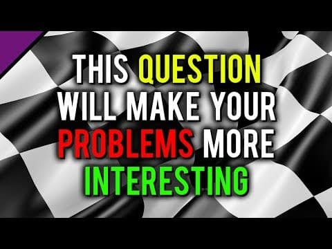 This Question Will Make Your Problems More Interesting thumbnail