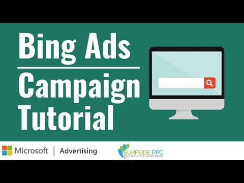 Bing Ads Tutorial - How To Set-Up Microsoft Advertising Campaigns thumbnail