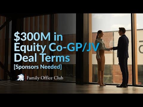 How Do the $300M Equity Co-GP/JV Deal Terms Work for Real Estate Sponsors? thumbnail