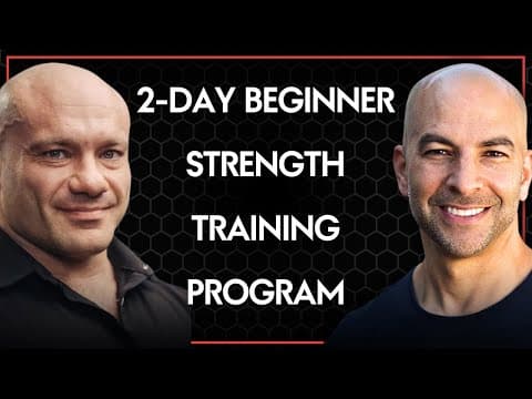 Simple and effective 2-day strength training program for beginners | Mike Israetel and Peter Attia thumbnail