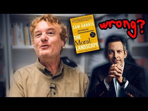 Why Is Sam Harris Wrong About Morality in 'The Moral Landscape'? thumbnail
